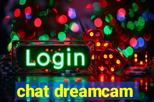 chat dreamcam